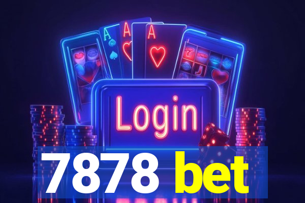 7878 bet